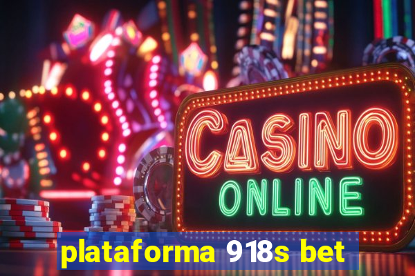 plataforma 918s bet